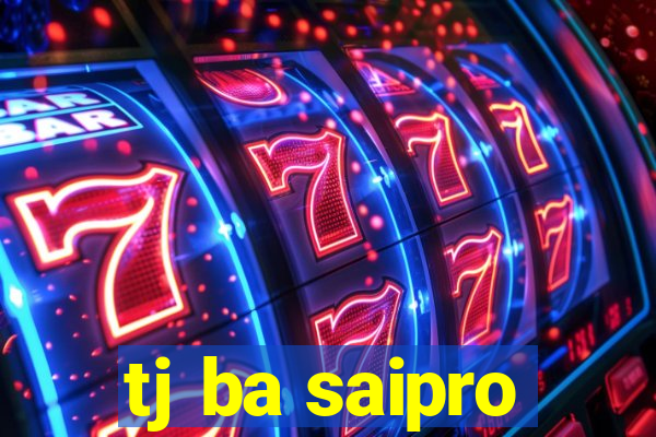 tj ba saipro